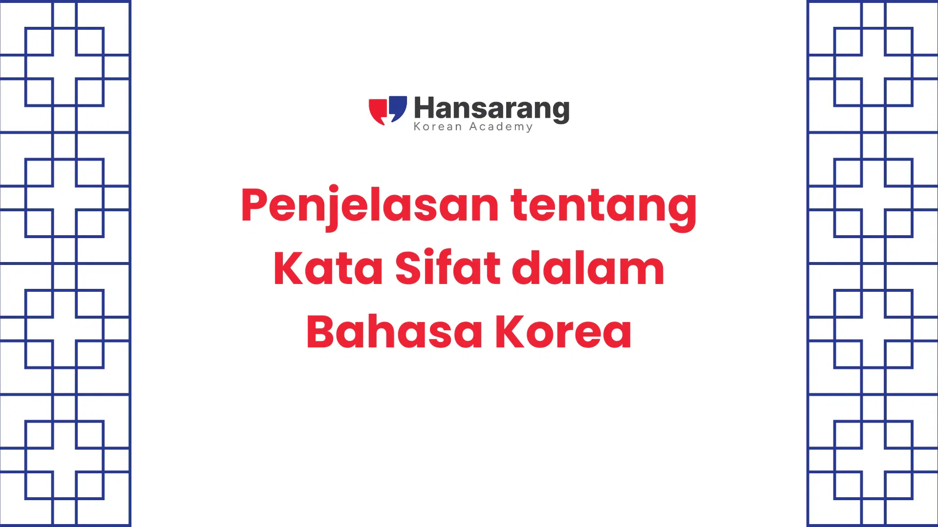 10. Penjelasan tentang Kata Sifat dalam Bahasa Korea