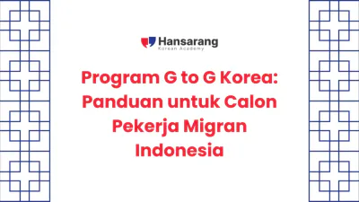1. Program G to G Korea_ Panduan untuk Calon Pekerja Migran Indonesia