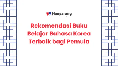 6. Rekomendasi Buku Belajar Bahasa Korea Terbaik bagi Pemula